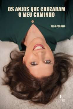 Os anjos que cruzaram o meu caminho