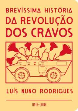 Brev�ssima hist�ria da revolu��o dos cravos