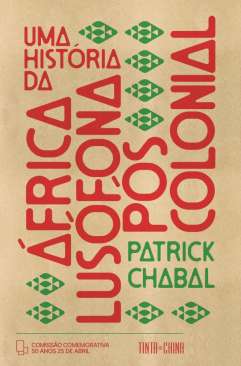 Uma hist�ria da �frica lus�fona p�s-colonial