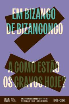 Em Bizango de Bizangongo ; A como est�o os cravos hoje?