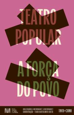 Teatro popular ; A for�a do povo
