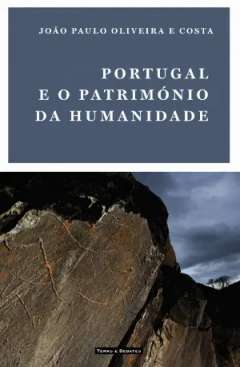 Portugal e o Patrim�nio da Humanidade