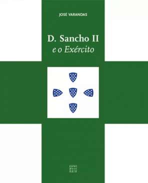 D. Sancho II e o ex�rcito