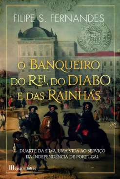 O banqueiro do rei, do diabo e das rainhas