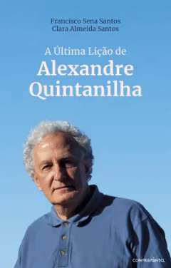 A �ltima li��o de Alexandre Quintanilha