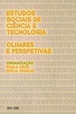 Estudos sociais de ci�ncia e tecnologia