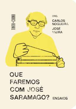 Que faremos com Jos� Saramago?