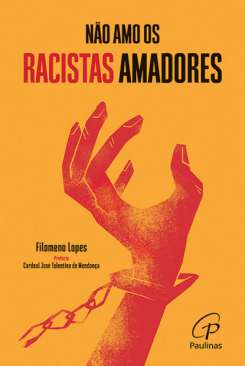 N�o amo os racistas amadores