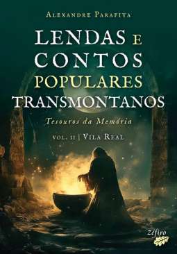 Lendas e contos populares transmontanos : tesouros da mem�ria, 2