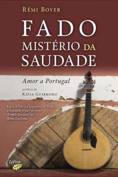 Fado, mist�rio da saudade