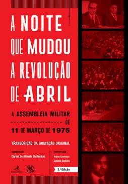 A Noite que Mudou a Revolu��o de Abril