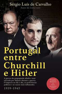 Portugal entre Churchill e Hitler