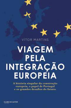 Viagem pela integra��o europeia