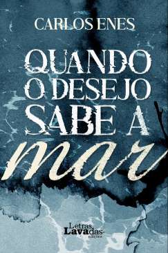 Quando o desejo sabe a mar