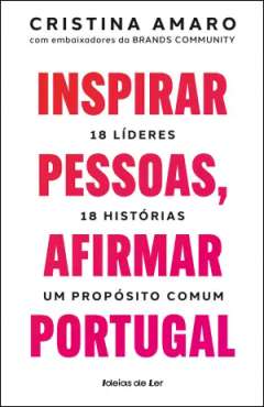 Inspirar pessoas, afirmar Portugal
