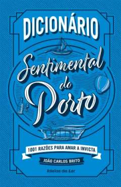 Dicion�rio sentimental do Porto