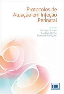 Protocolos de atua��o em infe��o perinatal
