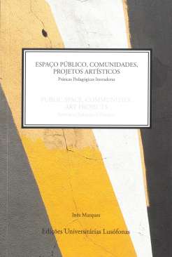 Espa�o p�blico, comunidades, projetos art�sticos