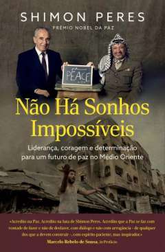 N�o h� sonhos imposs�veis