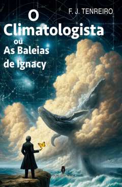O Climatologista ou  As Baleias de Ignacy