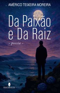 Da paix�o e da raiz