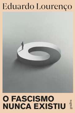 O fascismo nunca existiu
