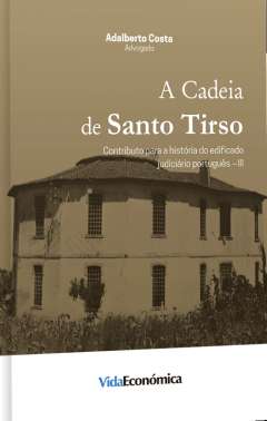 A cadeia de Santo Tirso