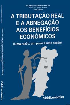A tributa��o real e a abnega��o aos benef�cios econ�micos