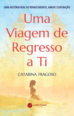 Uma viagem de regresso a ti