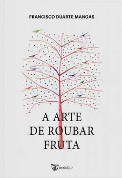A arte de roubar fruta