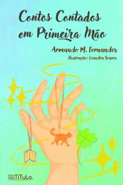 Contos contados em primeira m�o