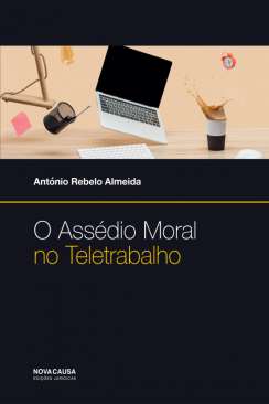 O Ass�dio moral no teletrabalho