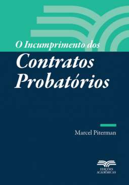 O incumprimento dos contratos probat�rios