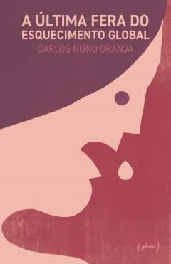 A �ltima fera do esquecimento global