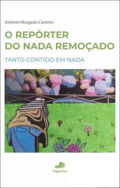 O rep�rter do nada remo�ado