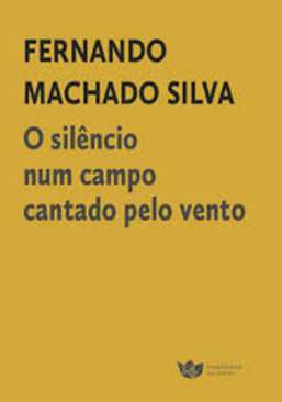 O sil�ncio num campo cantado pelo vento