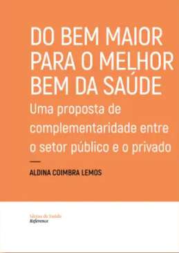 Do bem maior para o melhor bem da sa�de