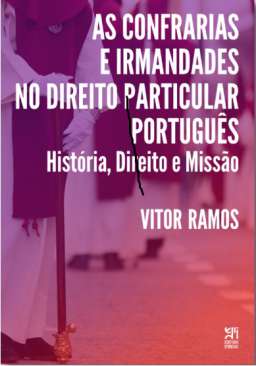 As confrarias e irmandades no direito particular portugu�s