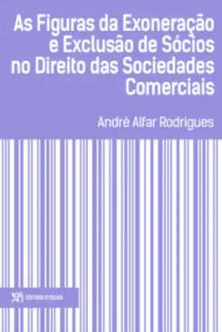 As figuras da exonera��o e exclus�o de s�cios no direito das sociedades comerciais