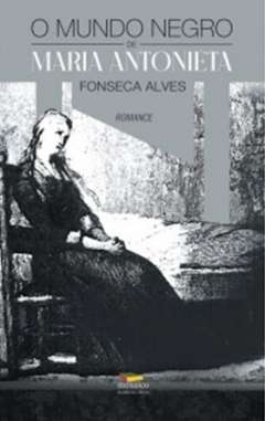 O mundo negro de Maria Antonieta