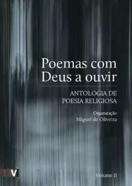 Poemas com deus a ouvir : antologia de poesia religiosa, 2