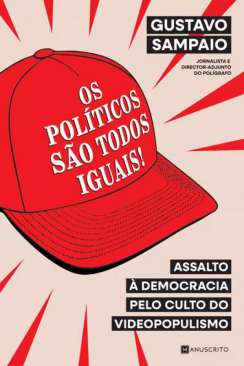 Os pol�ticos s�o todos iguais!