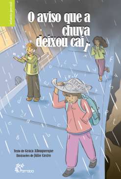 O aviso que a chuva deixou cair