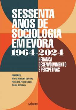 Sessenta anos de sociologia em �vora