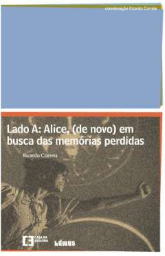 Alice, (de novo) em busca das mem�rias perdidas