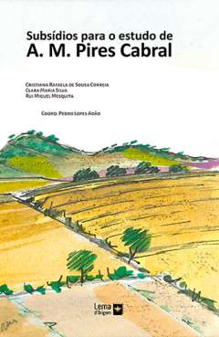 Subs�dios para o estudo de A.M. Pires Cabral