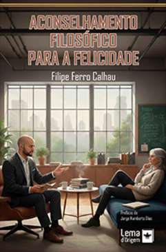 Aconselhamento filos�fico para a felicidade