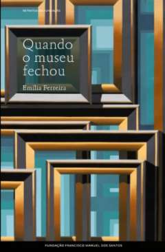 Quando o museu fechou