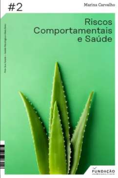 Riscos comportamentais e sa�de
