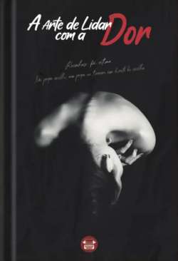 A arte de lidar com a dor